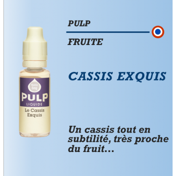 Pulp - CASSIS EXQUIS - 10ml Pulp - CASSIS EXQUIS - 10ml