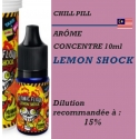 CHILL PILL - ARÔME LEMON SHOCK - DDM - 10 ml