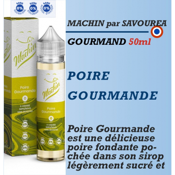 Machin - POIRE GOURMANDE - 50ml Machin - POIRE GOURMANDE - 50ml