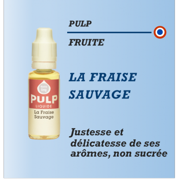 Pulp - LA FRAISE SAUVAGE - 10ml Pulp - LA FRAISE SAUVAGE - 10ml