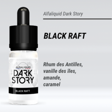 Dark Story - BLACK RAFT - 10ml - FS Dark Story - BLACK RAFT - 10ml - FS