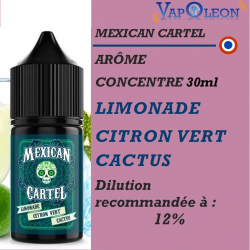 MEXICAN CARTEL - ARÔME LIMONADE CITRON VERT CACTUS - 30ml
