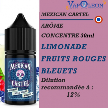 MEXICAN CARTEL - ARÔME LIMONADE FRUITS ROUGES BLEUETS - 30ml