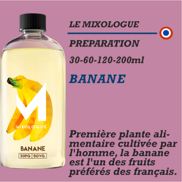 MIXOLOGIE - BANANE - 30 - 60 - 120 - 200ml MIXOLOGIE - BANANE - 30 - 60 - 120 - 200ml
