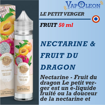 Le Petit Verger - NECTARINE FRUIT DU DRAGON - 50ml Le Petit Verger - NECTARINE FRUIT DU DRAGON - 50ml