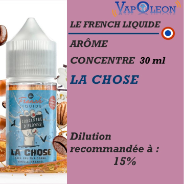 LE FRENCH LIQUIDE - ARÔME LA CHOSE - 30 ml LE FRENCH LIQUIDE - ARÔME LA CHOSE - 30 ml