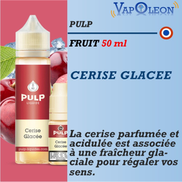 Pulp - CERISE GLACEE - 60ml Pulp - CERISE GLACEE - 60ml